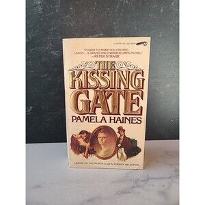 The Kissing Gate By Pamela Haines Paperback